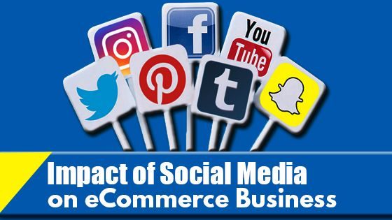 Impact of Social Media on eCommerce Business