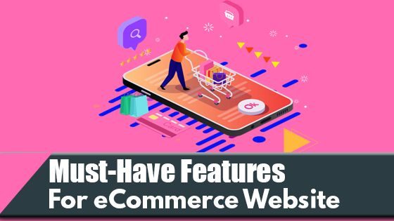 Must-Have Features for a Successful eCommerce Website.png